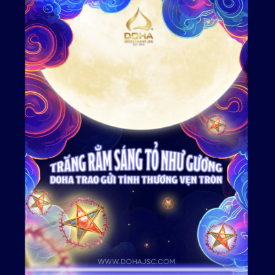 🌕Trăng rằm sáng tỏ như gương, DOHA trao gửi tình thương vẹn tròn 